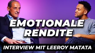 Das Erreichen von wirtschaftlicher und emotionaler Rendite Interview mit Leeroy Matata [upl. by Annoyi]