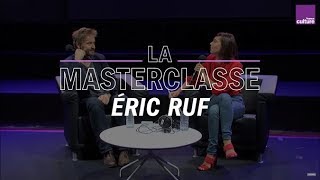 La Masterclasse dEric Ruf  France Culture [upl. by Ancier]