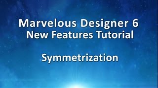 Marvelous Designer 6 Free Video Tutorial Symmetrization [upl. by Eedak]