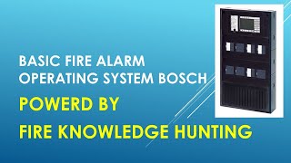 BASIC FIRE ALARM OPERATING SYSTEM BOSCH [upl. by Cochran307]