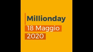 MILLIONDAY 18 Maggio 2020 [upl. by Edmanda495]