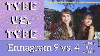 Type VS Type  enneagram 9 vs 4 [upl. by Akalam]