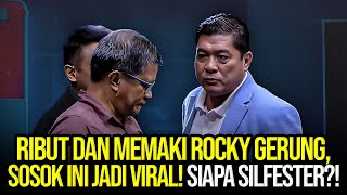 🔴LIVE RIBUT DAN MEMAKI ROCKY GERUNG SOSOK INI JADI VIRAL SIAPA SILFESTER [upl. by Ifok]