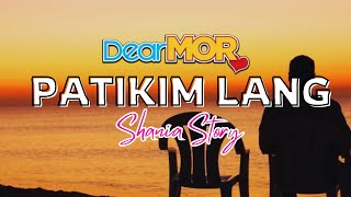 Dear MOR PATIKIM LANG  Shania Story BARANGAY LOVE STORIES dear mor 110724 [upl. by Folberth884]