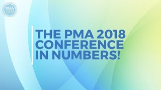 The PMA 2018 Conference in numbers [upl. by Macdermot]