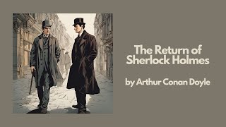 The Return of Sherlock Holmes by Arthur Conan Doyle  Best Audiobook – Part 3 [upl. by Laux]