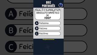 📘 QUIZ DE PORTUGUÊS Nº 9  COLETIVO SINÔNIMO ANTÔNIMO E SUPERLATIVO shorts concurso português [upl. by Herminia]