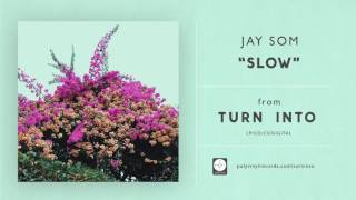 Jay Som  SLOW OFFICIAL AUDIO [upl. by Tuesday287]