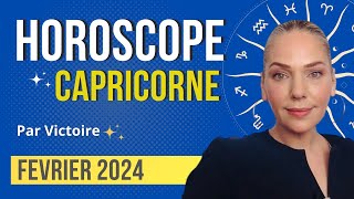 ♑️ Horoscope CAPRICORNE  Février 2024 [upl. by Tirb]