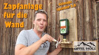 Zapfanlage für die Wand selber bauen Dispenser für die Wand  Schnapsspender DIY Anleitung [upl. by Boggers]