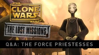 Force Priestesses  The Lost Missions QampA  Star Wars The Clone Wars [upl. by Ahsinik]