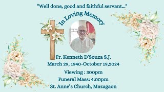 Viewing amp Funeral Mass for Fr Kenneth DSouza SJ  300pm on 20 10 2024 St Annes Church [upl. by Aenea786]