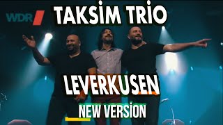 TAKSİM TRİO LEVERKUSEN┃JAZZ FESTİVALİ NEW VERSİON [upl. by Ardnuahs504]