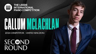 Callum McLachlan  Leeds International Piano Competition 2024  Second Round [upl. by Napra]