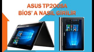 ASUS TP200SA BİOS A NASIL GİRİLİR [upl. by Pantia]