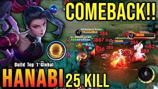 COMEBACK 25 Kills Hanabi Carry The Game  Build Top 1 Global Hanabi  MLBB [upl. by Anawt557]