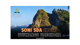 SONI SDA CHOIR  UTUWANGU UMECHOKA Music Audio [upl. by Tillie494]