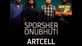 Artcell  Sporsher Onubhuti Original Audio [upl. by Eeima59]