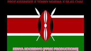 KENYA KOORENYO  PROFKISSINGER X TONNY NDIEMA X SILAS CHAI [upl. by Eintruoc]