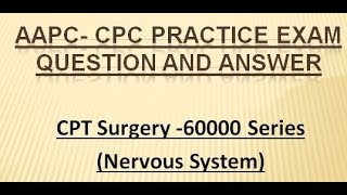 CPC Practice Exam Question 60000 Series Surgical ProceduresCPT Surgery AAPC [upl. by Ahsaekal205]