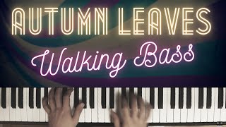 Autumn Leaves  Walking Bass │Jazz Piano Lesson 36 [upl. by Genia]