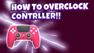 How to Overclock your Controller  NO INPUT LAG [upl. by Sebastiano]