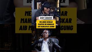 DEDDY CORBUZIER MELONGO‼️MAHFUD MD BONGKAR AIB MAHKAMAH AGUNG deddycorbuzier mahfudmd [upl. by Nylirek]