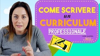 Come scrivere il Curriculum per ottenere un Colloquio di Lavoro [upl. by Seyah426]