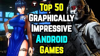 Top 50 Graphically Superior Android Games  Explored [upl. by Acirderf]