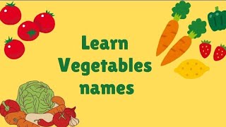 Learn Vegetable names  Learn spellings English words Pre  school [upl. by Assenyl717]