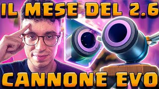 LA STAGIONE DEL 26 ARRIVA IL CANNONE EVOLUTO con erbaccecr  CLASH ROYALE ITA [upl. by Schonfeld]