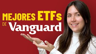 Los MEJORES ETFs de Vanguard Para comprar y mantener para siempre [upl. by Gar]