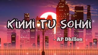 Kinni Tu Sohni  AP Dhillon – New Punjabi Song 2020 [upl. by Corbet]