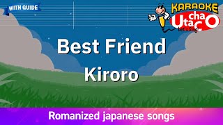 Best Friend – Kiroro Romaji Karaoke with guide [upl. by Eigroeg]