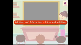 Addition  Subtraction  Litres  Millilitres  Mathematics Grade 2  Periwinkle [upl. by Pope]