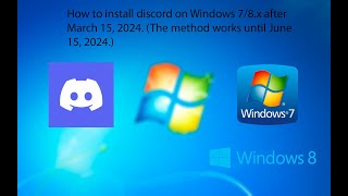 How to install discord on Windows 78x after March 15 2024 The method works until June 15 2024 [upl. by Hanni829]