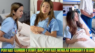 Penyakit Kambuh Venny Alberti Kesakitan Idap Penyakit Menular Tak Bisa Layani Suami Akash Elahi [upl. by Montano]