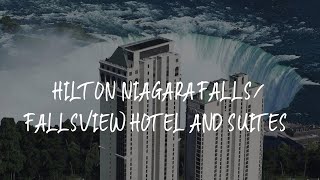 Hilton Niagara Falls Fallsview Hotel and Suites Review  Niagara Falls  Canada [upl. by Goldman]