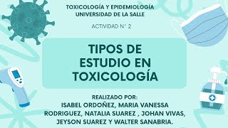 TIPOS DE ESTUDIO EN TOXICOLOGÍA [upl. by Yemrej]