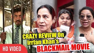 Blackmail Movie Public Review  Irrfan Khan Get Well Soon  CRAY REVIEW [upl. by Yduj]