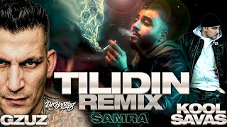 Samra x Capital Bra feat GZUZ amp Kool Savas  Tilidin Dr Bootleg Remix [upl. by Akaya770]