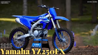 2025 Yamaha YZ250FX  The Ultimate OffRoad Bike  Lighter Sharper and More Agile [upl. by Bonn881]