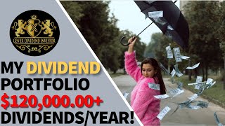 My Dividend Portfolio  120000 Dividends per Year [upl. by Tevis231]