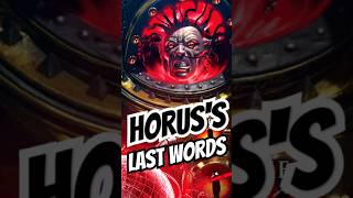 Horuss Last Words  Warhammer 40k warhammer40000 warhammer40k shorts horusheresy [upl. by Kennedy]