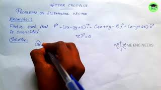 Engineering Mathematics 2 What is Solenoidal vector Problems on Solenoidal vector Vector calculus [upl. by Aineg111]