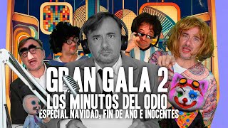 🔴 GRAN GALA 2 LOS MINUTOS DEL ODIO ESPECIAL NAVIDAD FIN DE AÑO E INOCENTES [upl. by Cirenoj55]