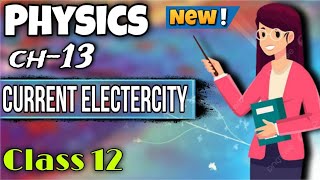 physics current electricity chapter 13 class 12 board full theory [upl. by Sherfield]