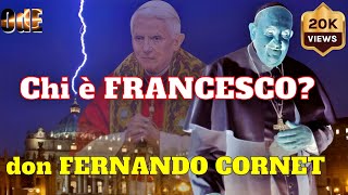 UN ANTIPAPA DALLA FINE DEL MONDO IL GOLPE CENTENARIO CONTRO LA CHIESA DON FERNANDO MARIA CORNET [upl. by Gnouhp]