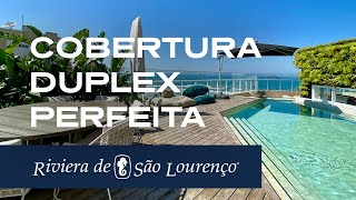 Cobertura duplex alto padrão perfeição na Riviera de São Lourenço [upl. by Edme]