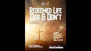 REDEEMED LIFE  DOS AND DONT  RCCG THE BRIDGE  21TH APRIL 2024 [upl. by Artenal516]